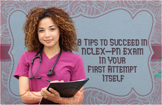 8 Tips to Succeed in NCLEX-PN Exam In Your First Attempt Itself | VERVE ...